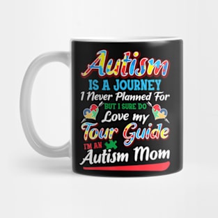 Autism Mom  Autism Awareness  Autism Is A Journey Mug